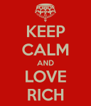 keep-calm-and-love-rich-699